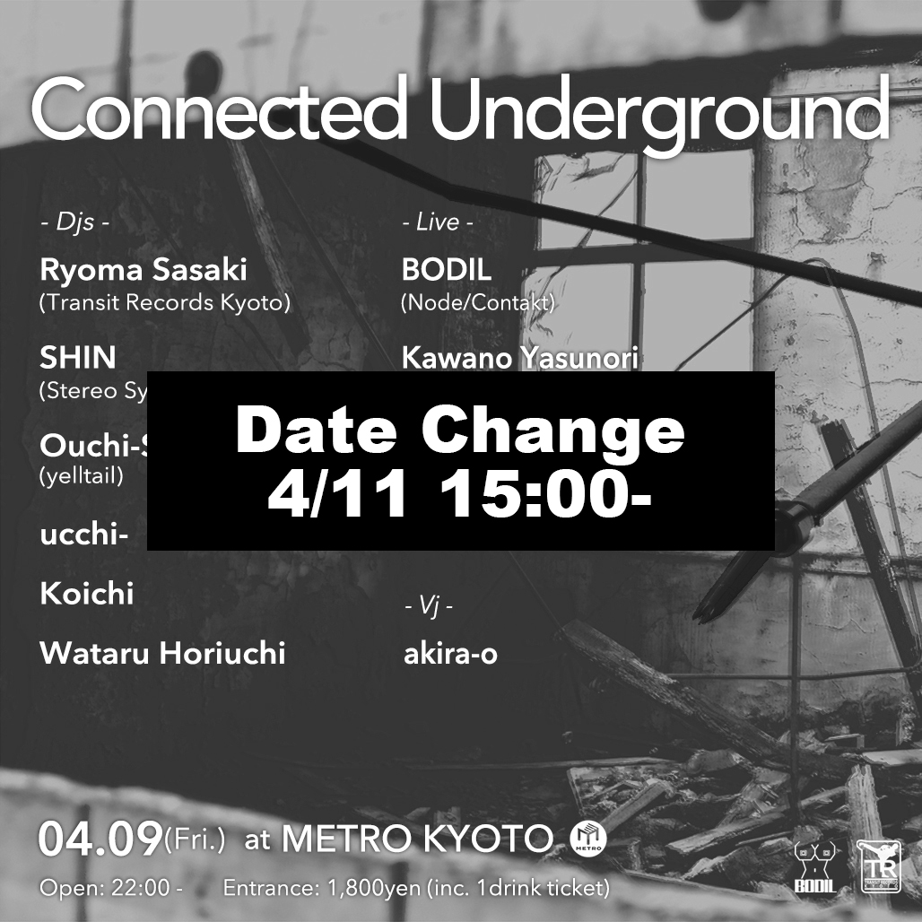 開催日程変更 Connecter Underground Club Metro 京都メトロ
