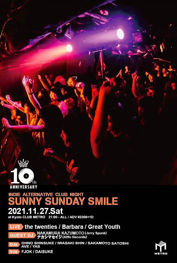 Sunny Sunday Smile -10th Anniversary- | CLUB METRO | 京都メトロ