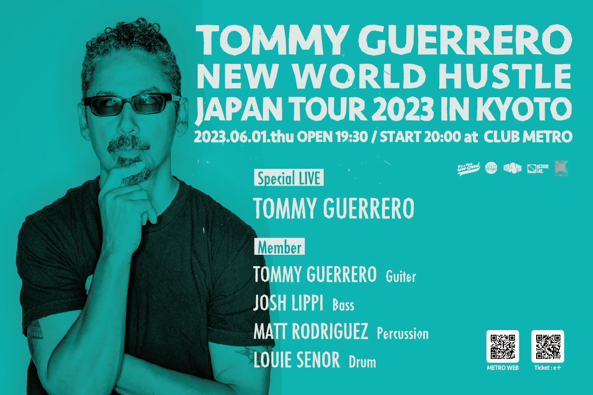 6/1 TOMMY GUERRERO “NEW WORLD HUSTLE” JAPAN TOUR 2023