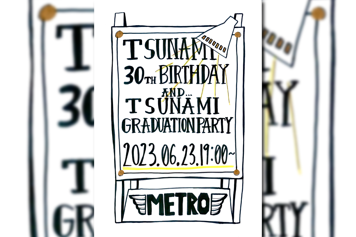6/23 TSUNAMI 30th BIRTHDAY & GRADUATION PARTY 