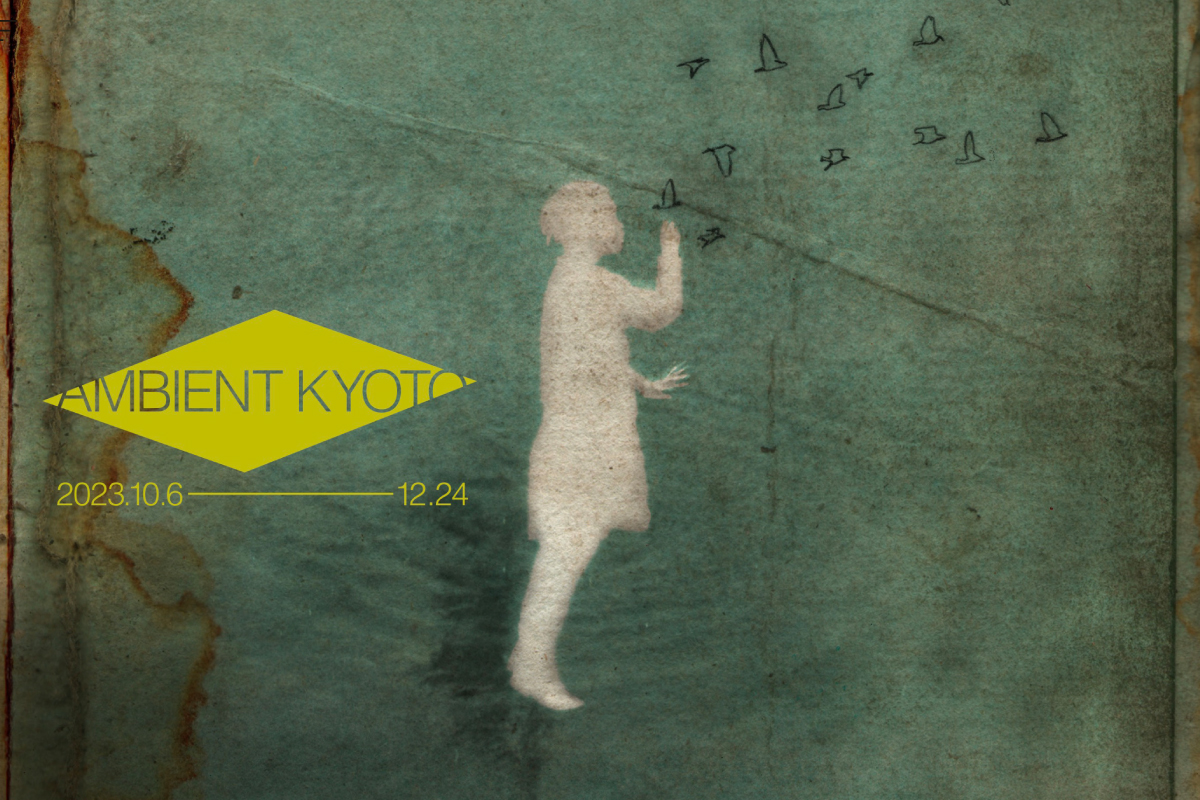 ＜開催中!!＞AMBIENT KYOTO第二回目 開催決定!!!!