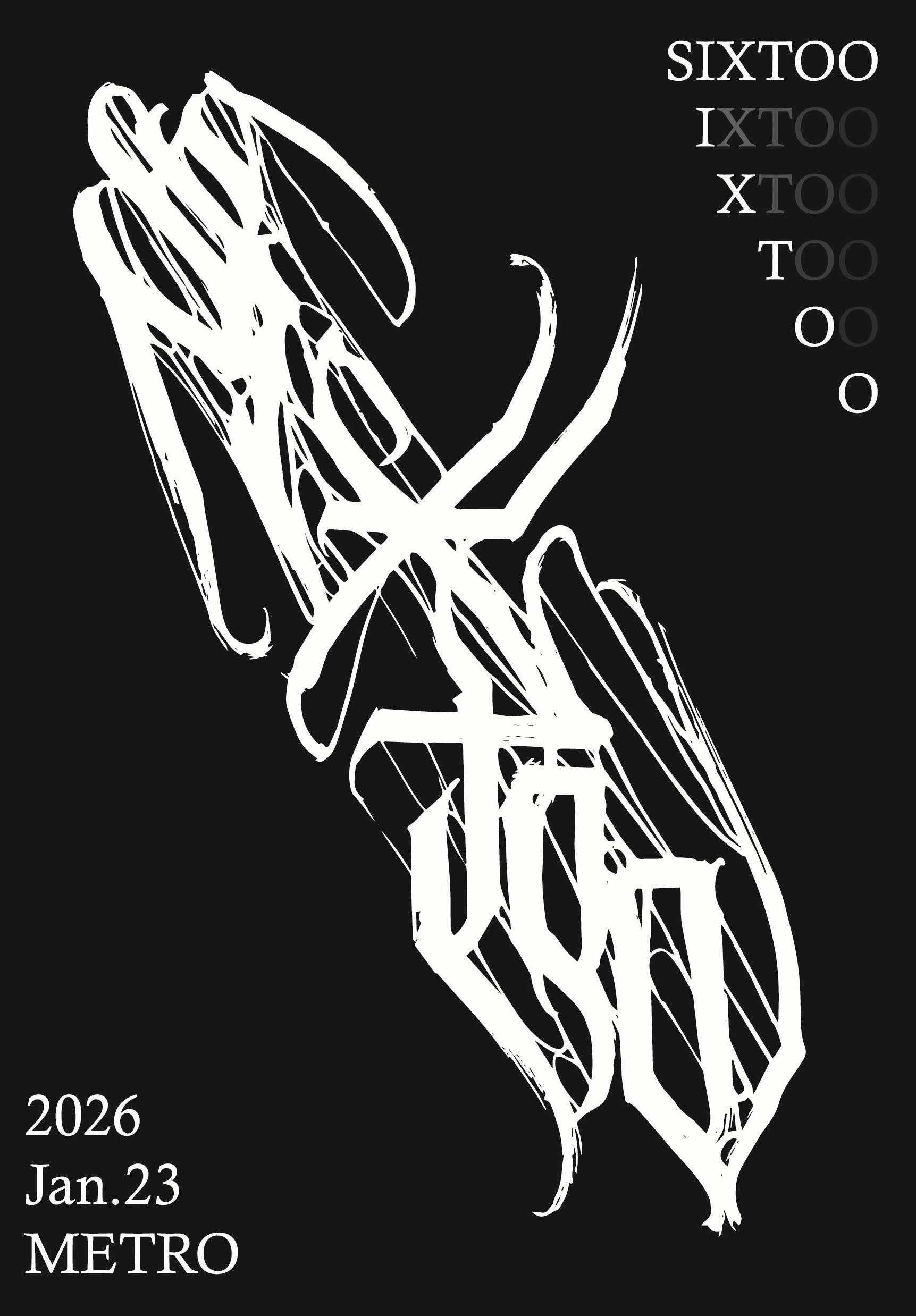 SIXTOO Japan Tour 2026 | CLUB METRO | 京都メトロ