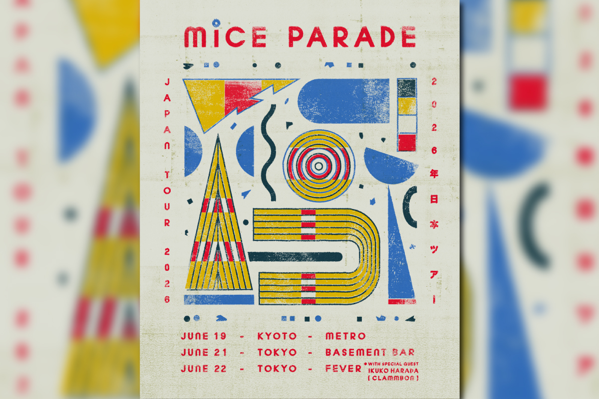 ＜限定早割受付開始!!＞ 6/19 Mice Parade Japan Tour KYOTO