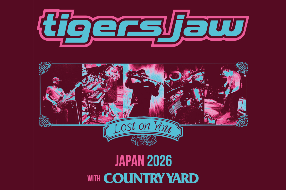 ＜超速報!!＞11/21 TIGERS JAW JAPAN 2026 WITH COUNTRY YARD