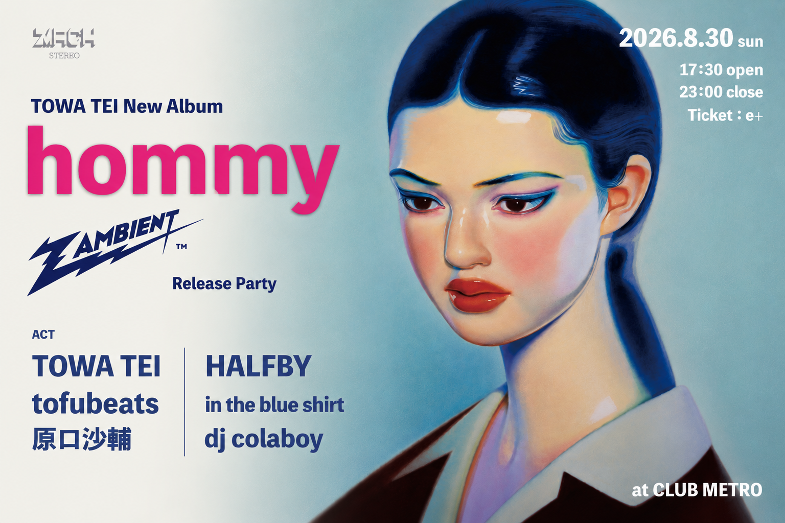 ＜前売絶賛発売中!!＞ 8/30 hommy -TOWA TEI New Album『ZAMBIENT』Release Party-