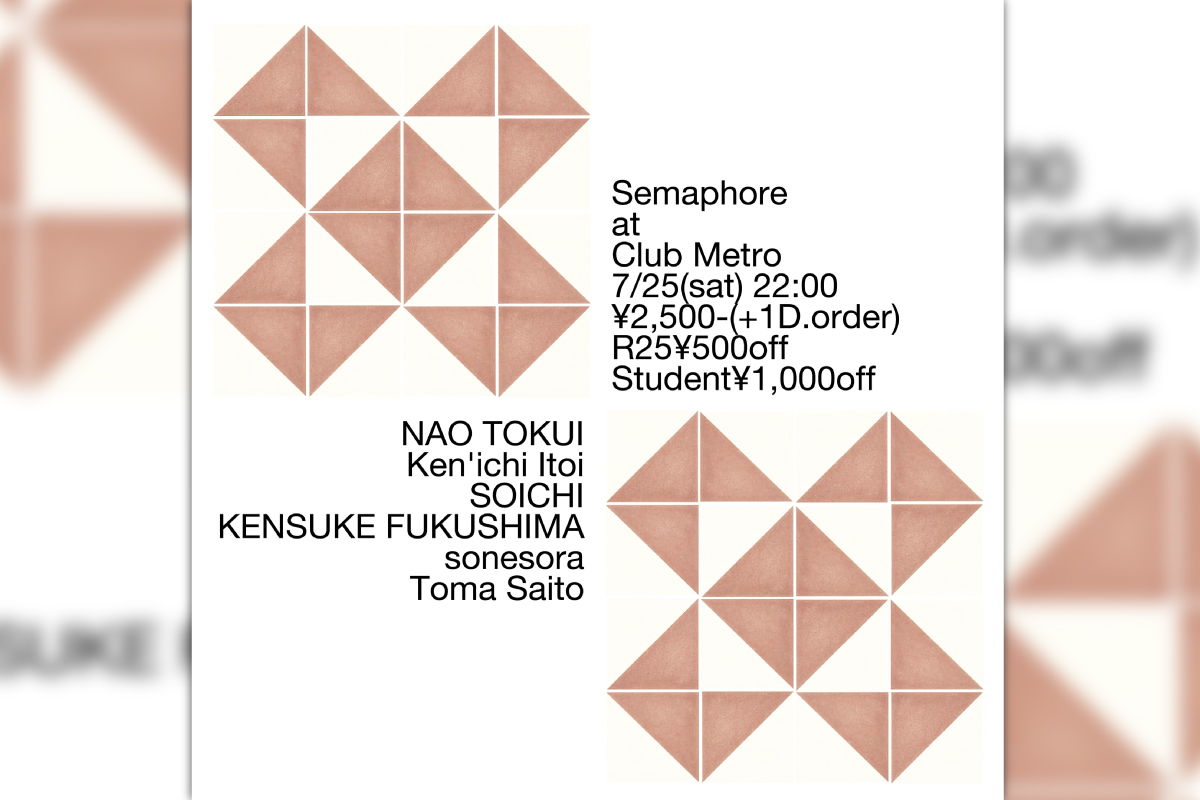 7/25 Semaphore feat. NAO TOKUI