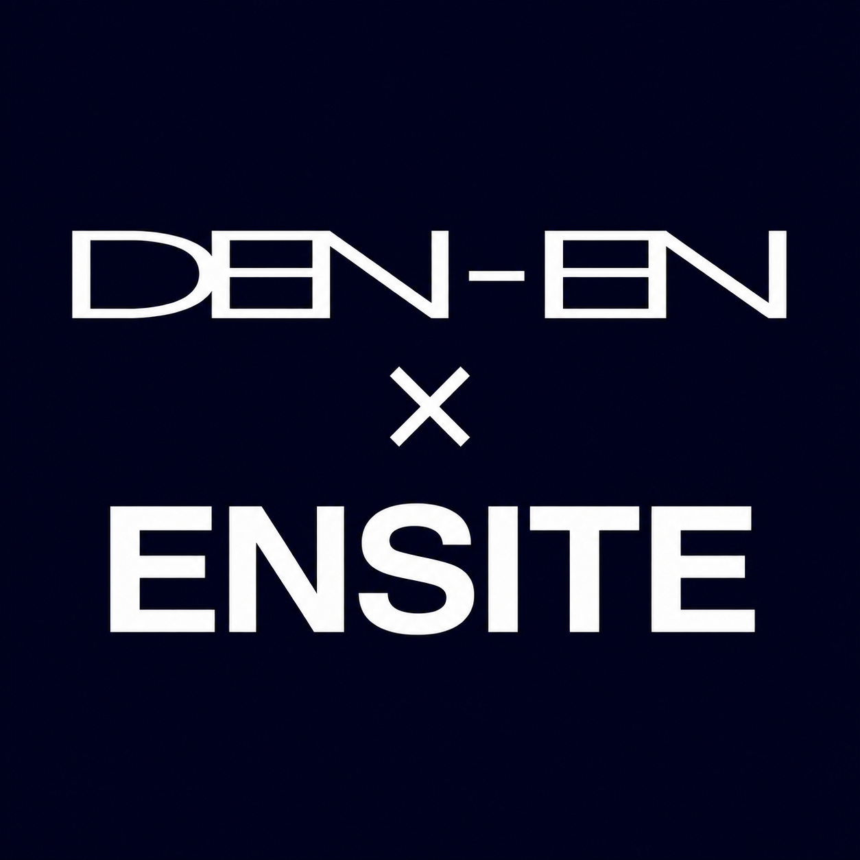 DEN-EN × ENSITE